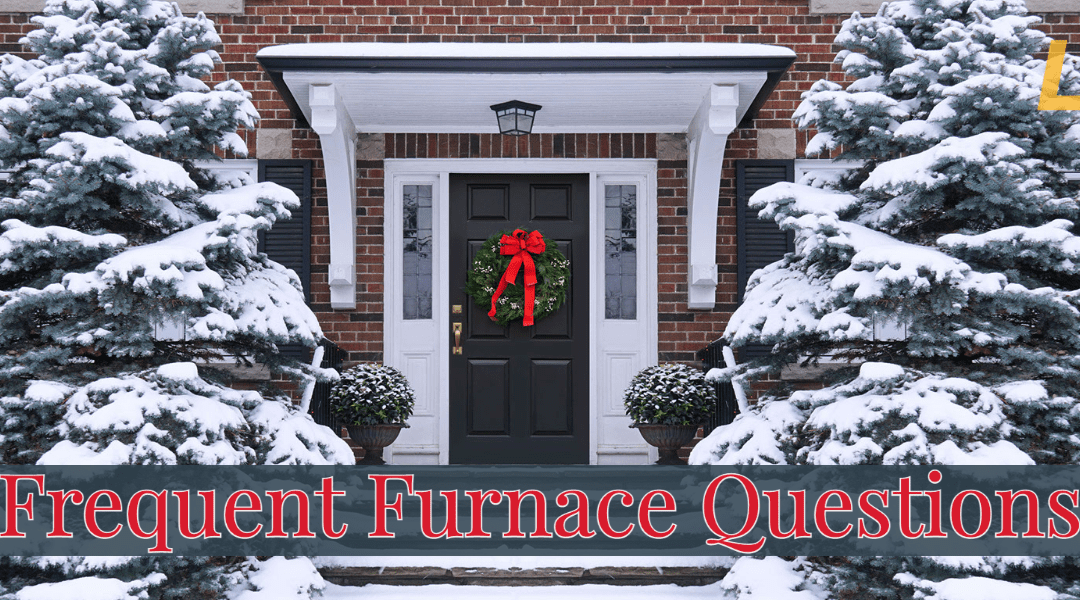 Frequent Furnace Questions